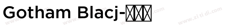 Gotham Blacj字体转换